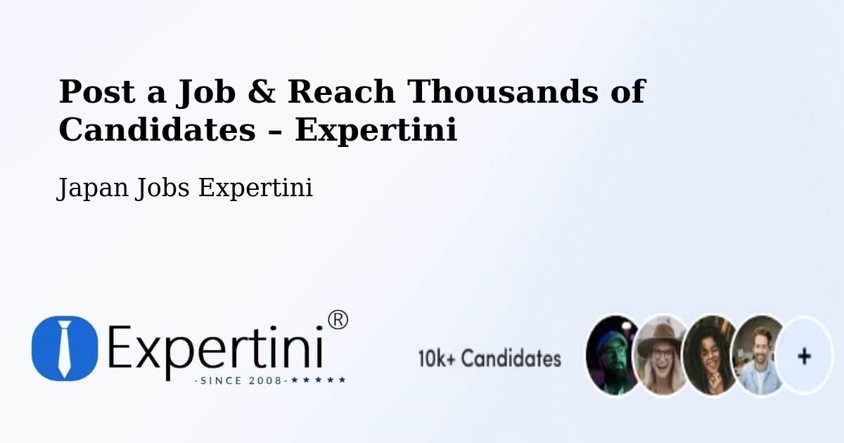 Post a Job in Yao – Hire the Right Talent - Yao, Japan Jobs Expertini
