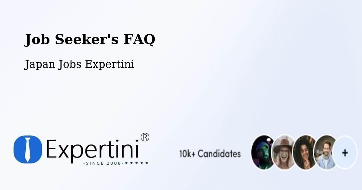 Job Seeker FAQ – Yao - Japan Jobs Expertini
