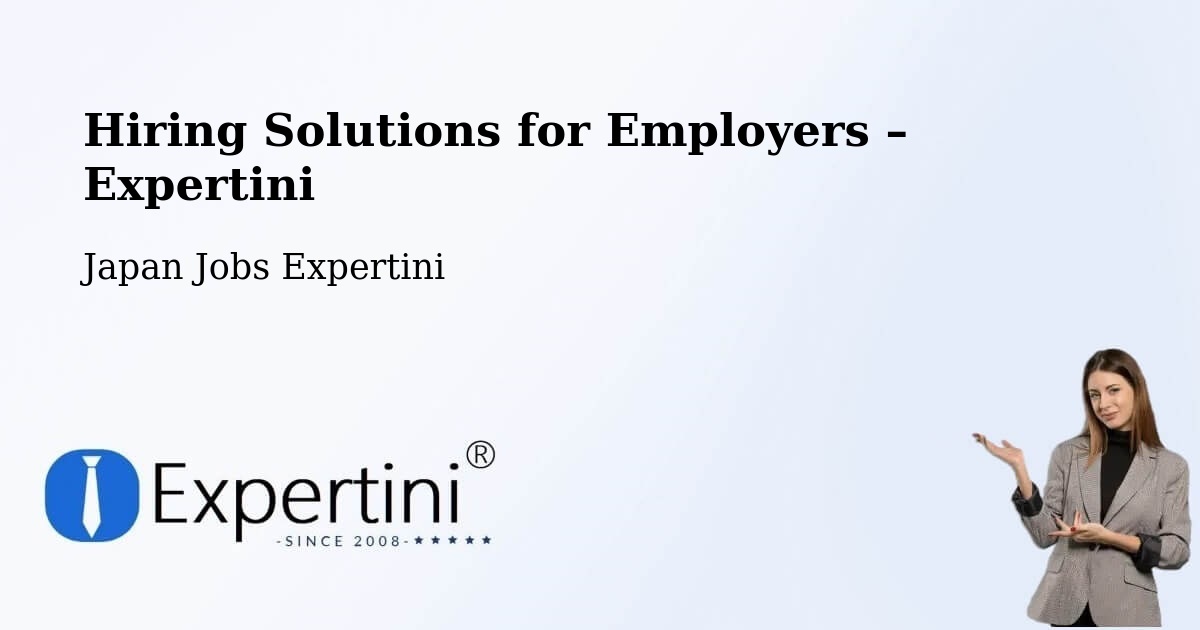 Hiring Solutions for Employers in Yao - Yao, Japan Jobs Expertini