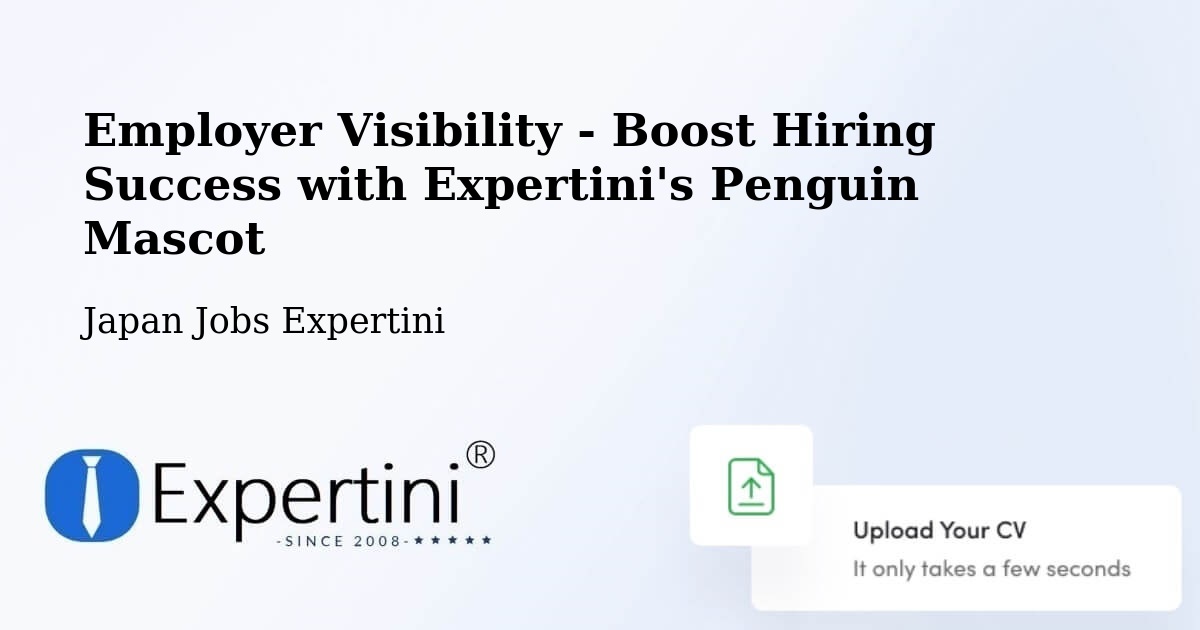 CV and Resume Visibility Optimization – Yao - Japan Jobs Expertini